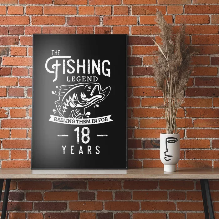 Fishing Legend 18 Years Old Birthday Gift For Fisherman Poster