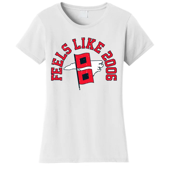 Feels Like 2006 Carolina Hockey Women's T-Shirt