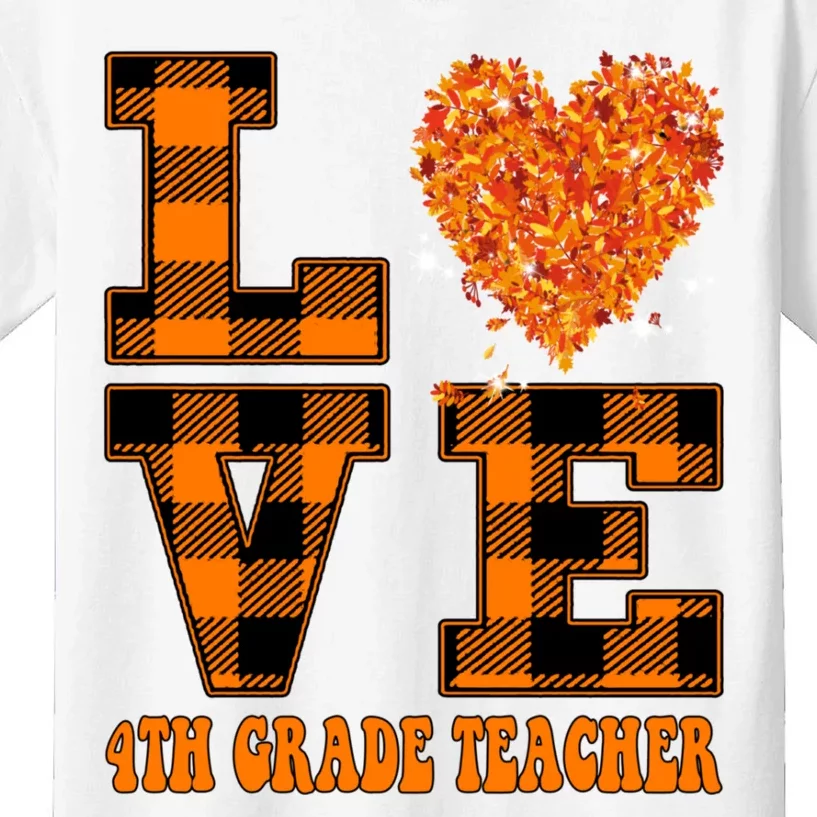 Fall Love 4th Grade Teacher Autumn 2024 Kids T-Shirt