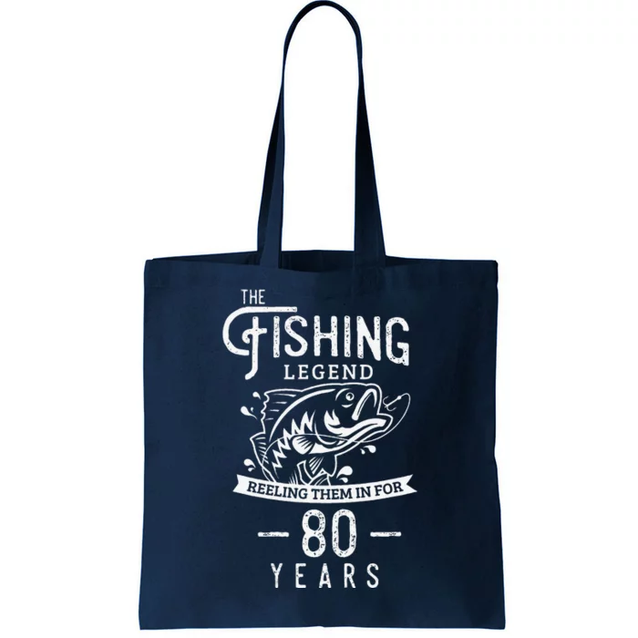 Fishing Legend 80 Years Old Birthday Gift For Fisherman Tote Bag