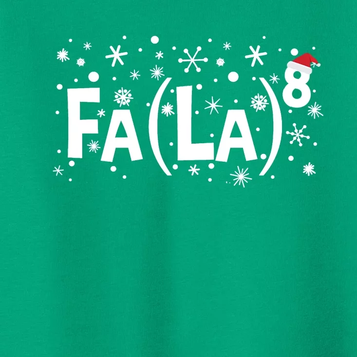 Fa La 8 Math Teacher Christmas Fa La La Funny Xmas Toddler T-Shirt