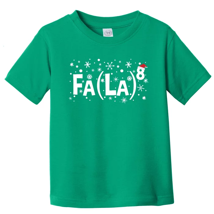 Fa La 8 Math Teacher Christmas Fa La La Funny Xmas Toddler T-Shirt