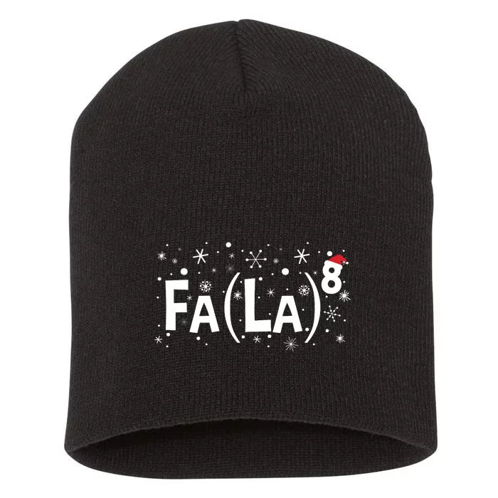 Fa La 8 Math Teacher Christmas Fa La La Short Acrylic Beanie