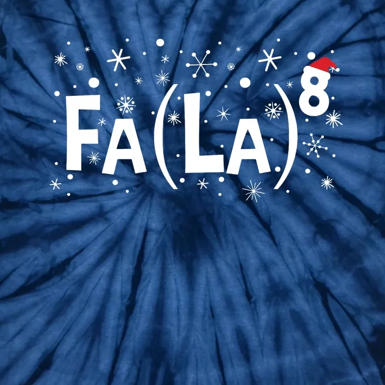 Fa La 8 Math Teacher Christmas Fa La La Tie-Dye T-Shirt