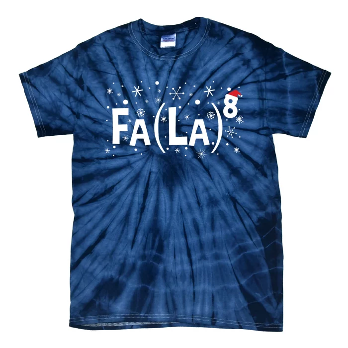 Fa La 8 Math Teacher Christmas Fa La La Tie-Dye T-Shirt