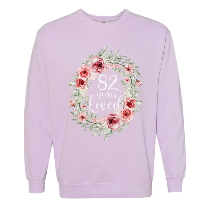 Floral Loved 82 Year Old 82th Birthday Gifts Mom Mothers Day Garment-Dyed Sweatshirt