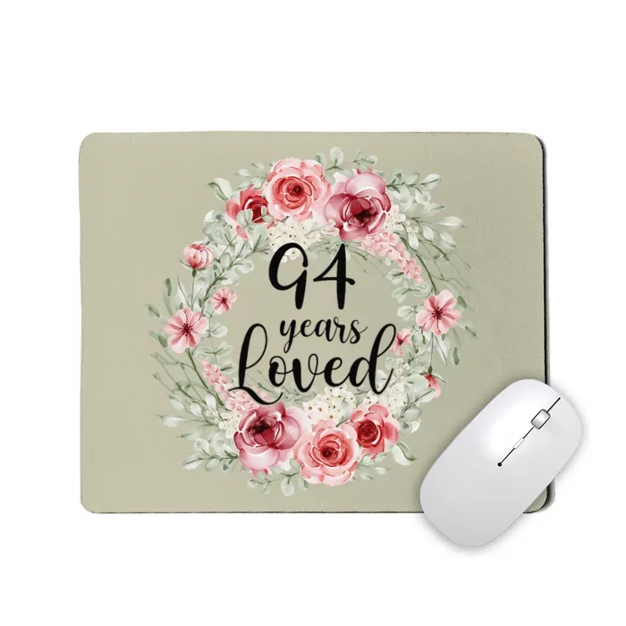 Floral Loved 94 Year Old 94th Birthday Gifts Mom Mothers Day Gift Mousepad