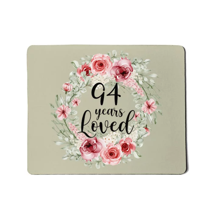 Floral Loved 94 Year Old 94th Birthday Gifts Mom Mothers Day Gift Mousepad