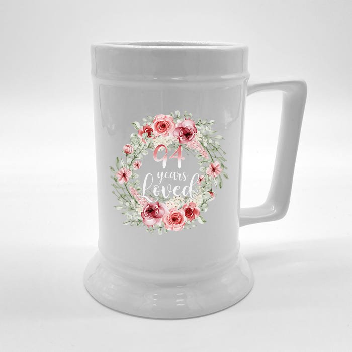 Floral Loved 94 Year Old 94th Birthday Gifts Mom Mothers Day Front & Back Beer Stein