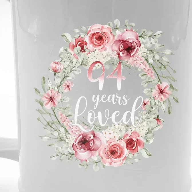 Floral Loved 94 Year Old 94th Birthday Gifts Mom Mothers Day Front & Back Beer Stein