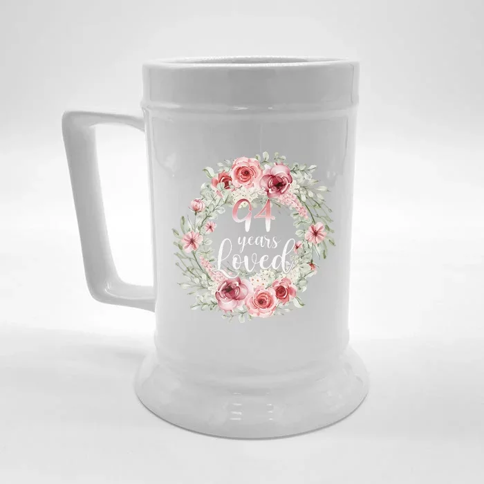 Floral Loved 94 Year Old 94th Birthday Gifts Mom Mothers Day Front & Back Beer Stein