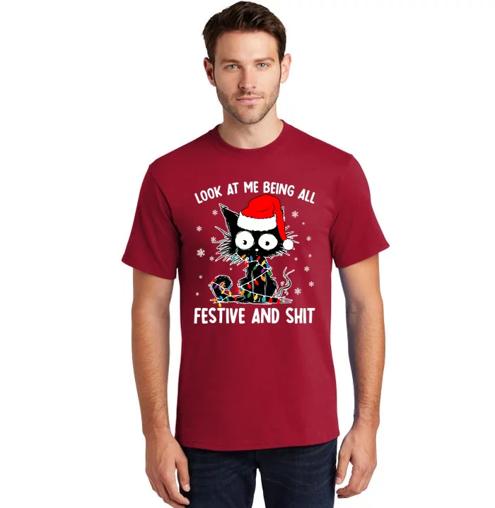 Funny Look At Me Being All Festive And Shits Cat Christmas Tall T-Shirt