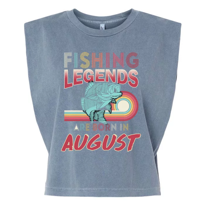 Fishing Legends Are Born In August Garment-Dyed Women's Muscle Tee