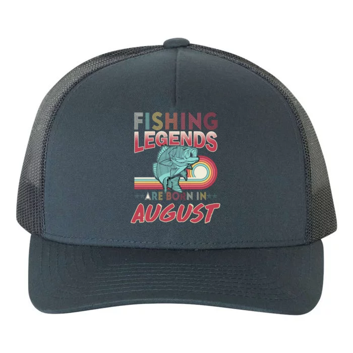 Fishing Legends Are Born In August Yupoong Adult 5-Panel Trucker Hat