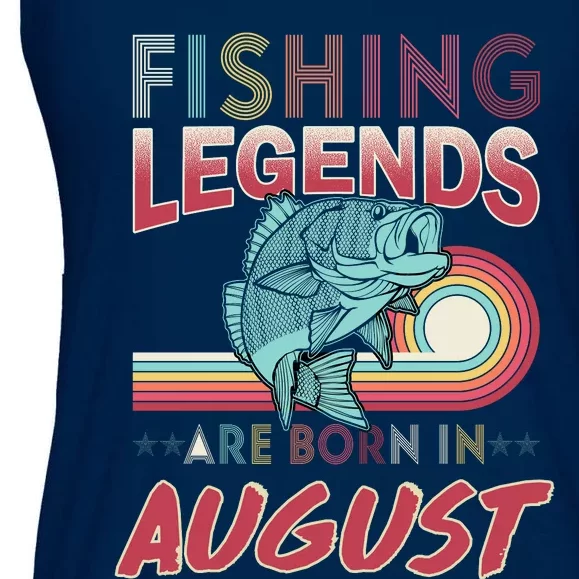 Fishing Legends Are Born In August Ladies Essential Flowy Tank