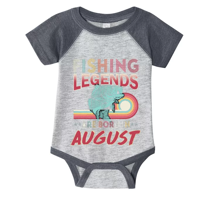 Fishing Legends Are Born In August Infant Baby Jersey Bodysuit