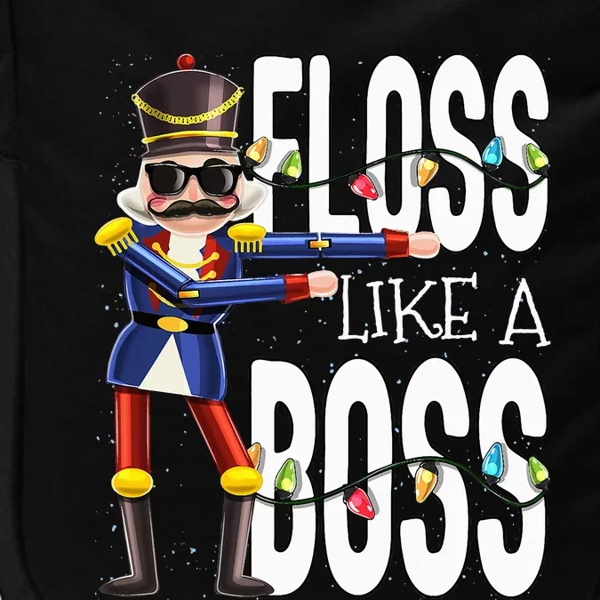 Floss Like A Boss Flossing Nutcracker Christmas Floss Like A Boss Flos Impact Tech Backpack