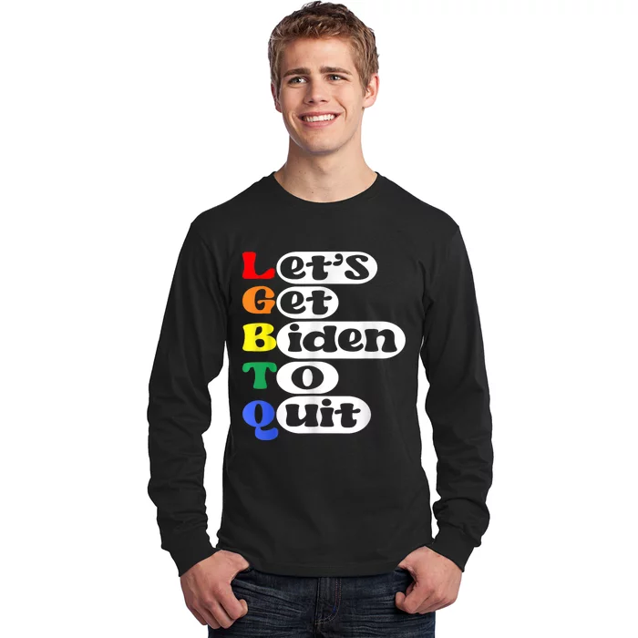 Funny LGBTQ Anti Biden Lets Get Biden To Quite Long Sleeve Shirt