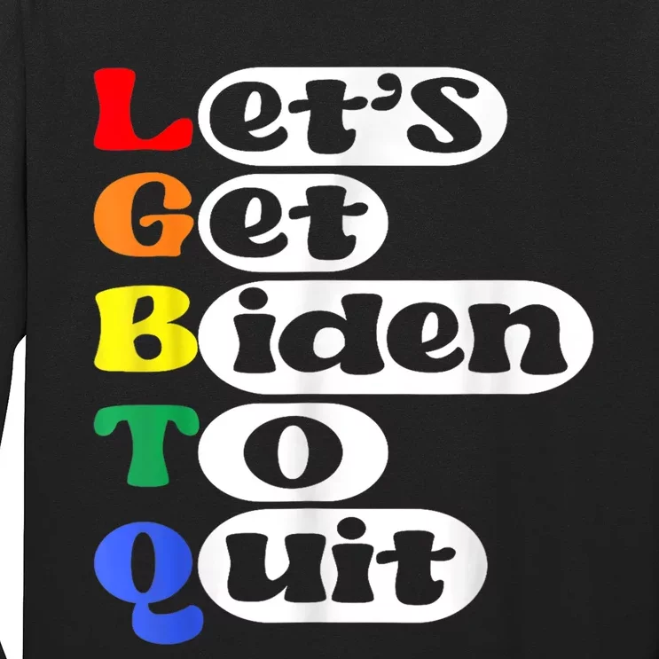 Funny LGBTQ Anti Biden Lets Get Biden To Quite Long Sleeve Shirt