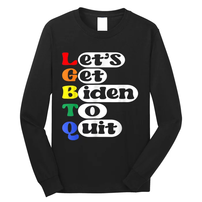 Funny LGBTQ Anti Biden Lets Get Biden To Quite Long Sleeve Shirt