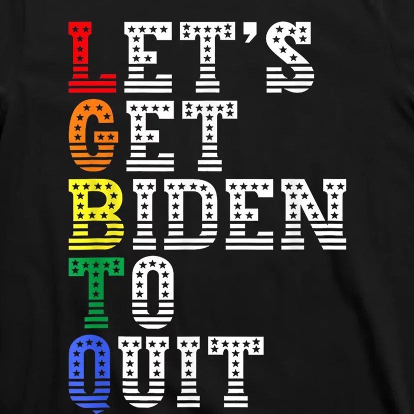 Funny LGBTQ Anti Biden Lets Get Biden To Quite T-Shirt