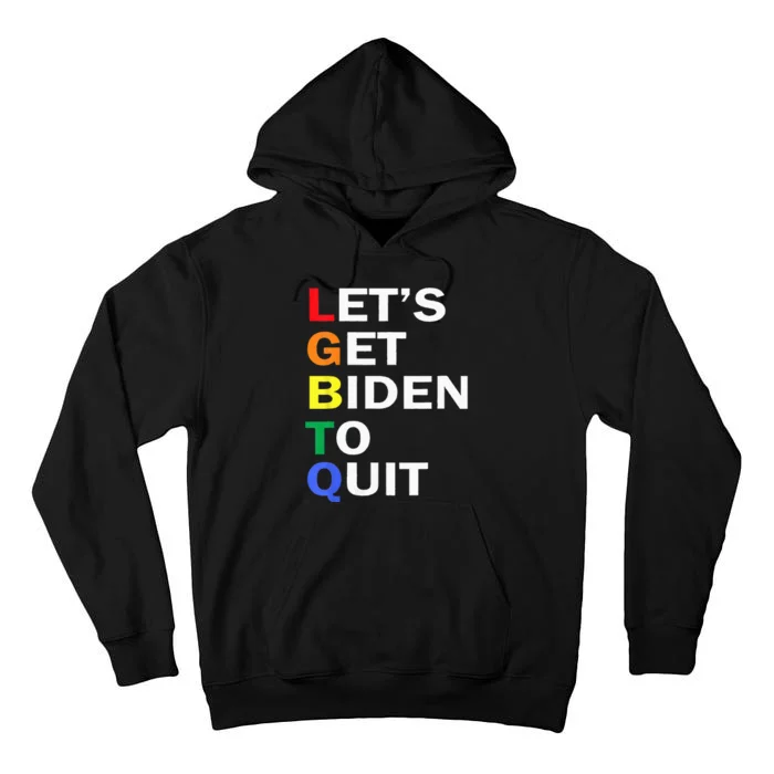 Funny LGBTQ Anti Biden Let's Get Biden To Quite Tall Hoodie