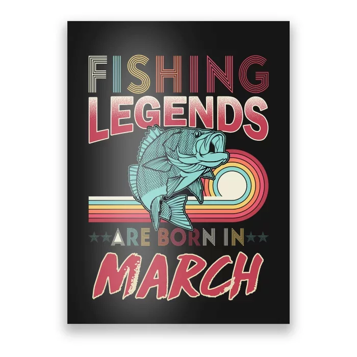 Fishing Legends Are Born In March Poster