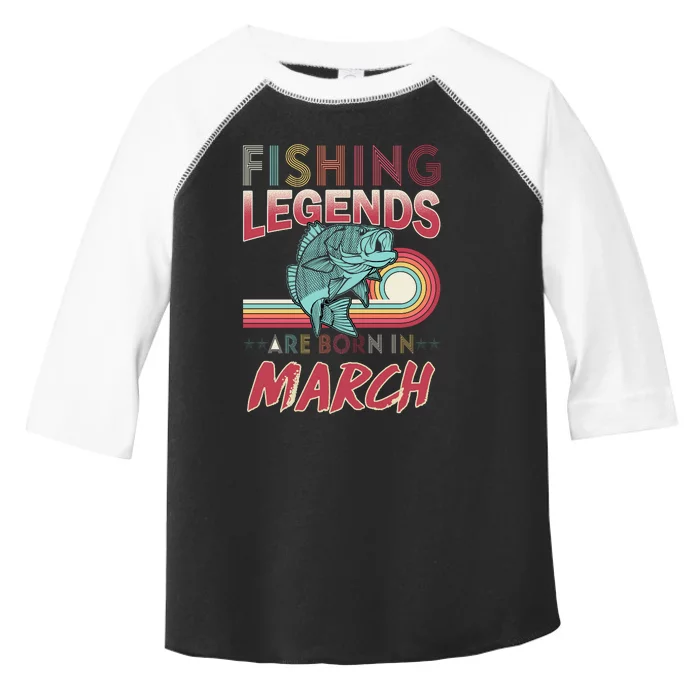 Fishing Legends Are Born In March Toddler Fine Jersey T-Shirt