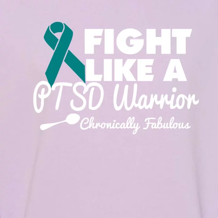 Fight Like A Ptsd Warrior Gift Garment-Dyed Sweatshirt