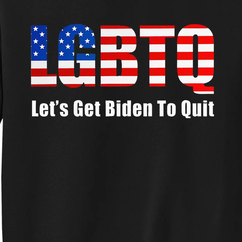 Funny Lgbtq Anti Biden LetS Get Biden To Quite Tall Sweatshirt