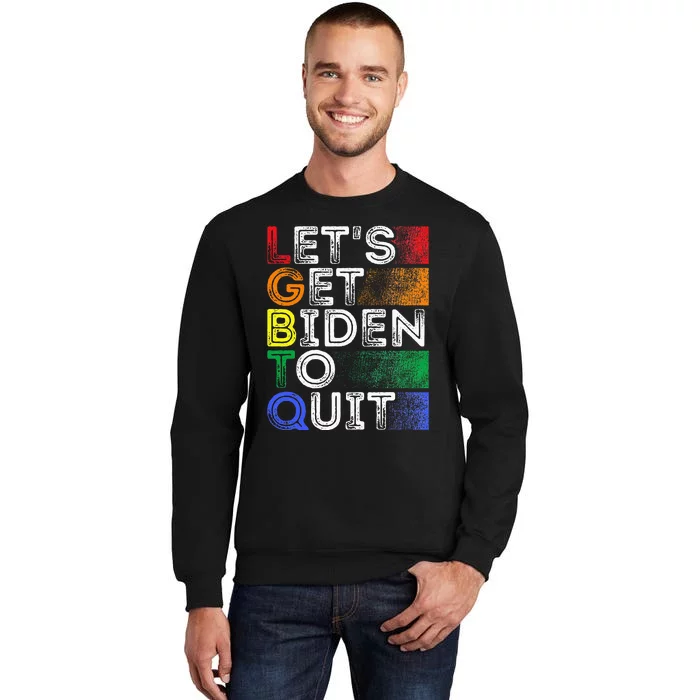 Funny Lgbtq Anti Biden LetS Get Biden To Quite Tall Sweatshirt