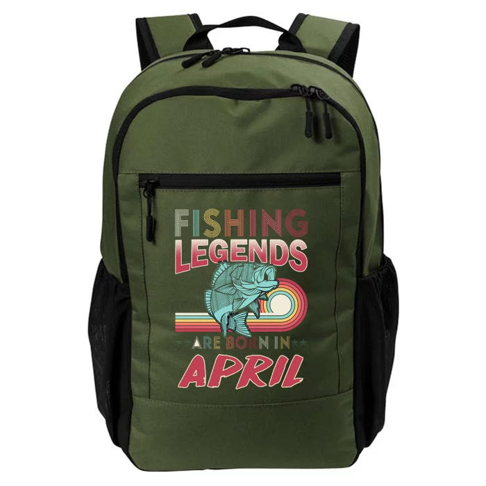 Fishing Legends Are Born In April Daily Commute Backpack