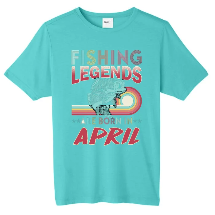 Fishing Legends Are Born In April ChromaSoft Performance T-Shirt