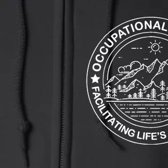 Facilitating Life's Adventures OT Occupational Therapist Full Zip Hoodie