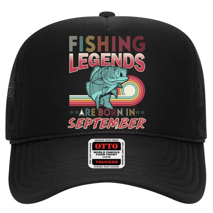 Fishing Legends Are Born In September High Crown Mesh Trucker Hat