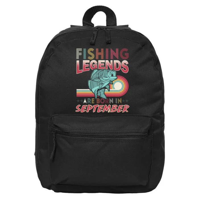 Fishing Legends Are Born In September 16 in Basic Backpack