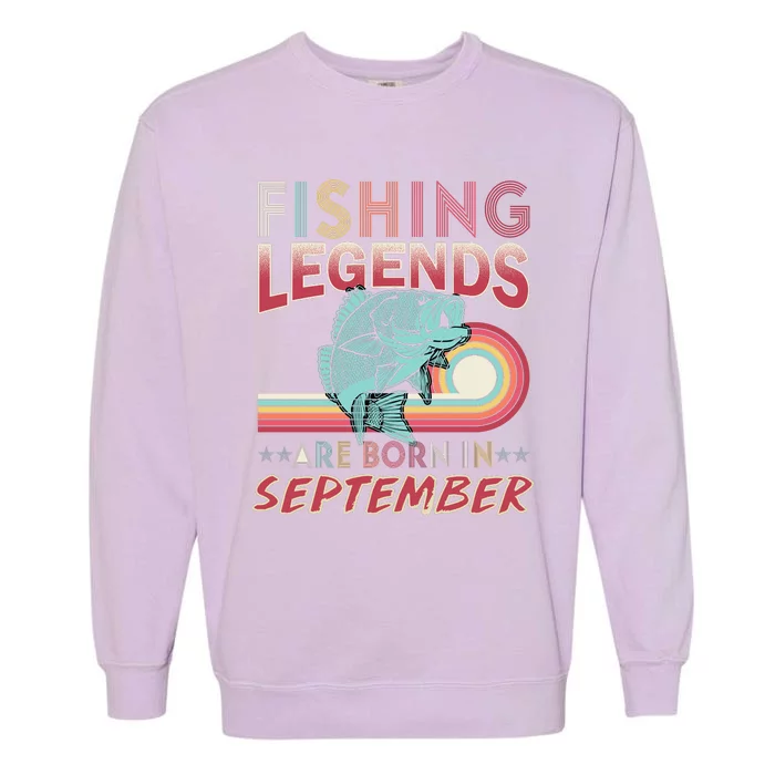 Fishing Legends Are Born In September Garment-Dyed Sweatshirt