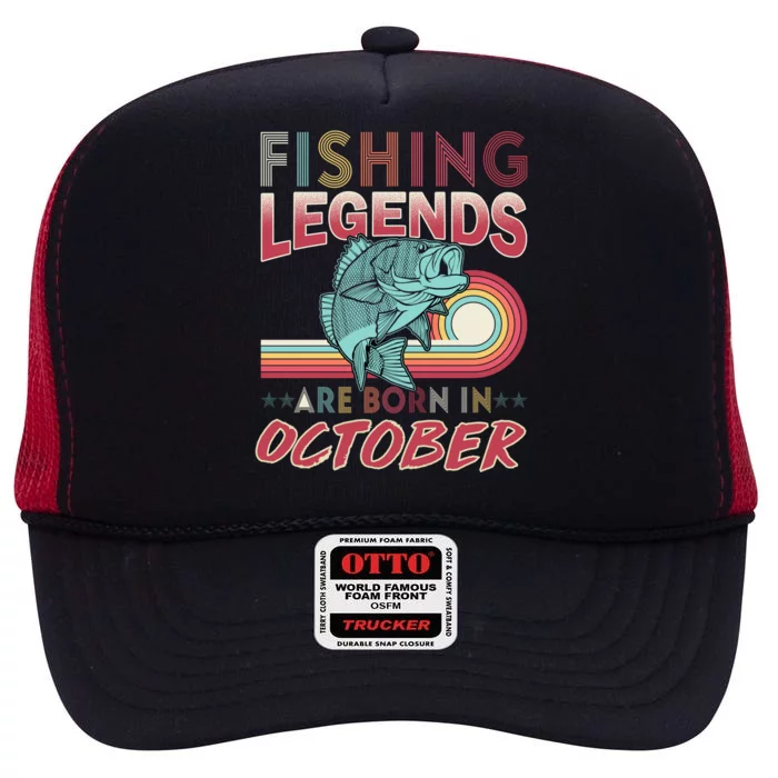 Fishing Legends Are Born In October High Crown Mesh Trucker Hat