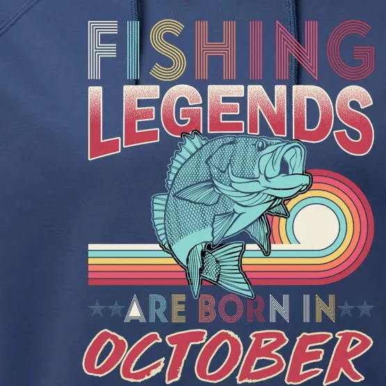 Fishing Legends Are Born In October Performance Fleece Hoodie