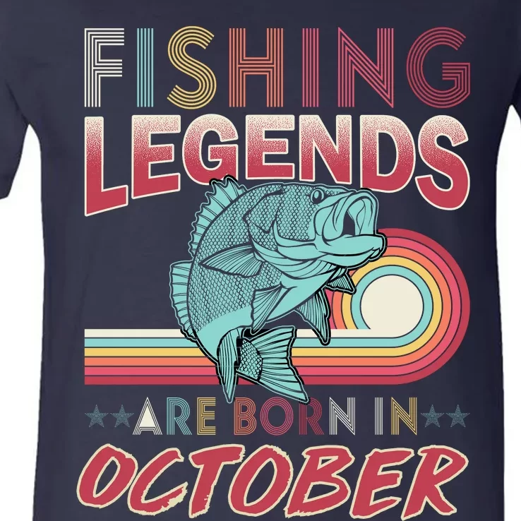 Fishing Legends Are Born In October V-Neck T-Shirt