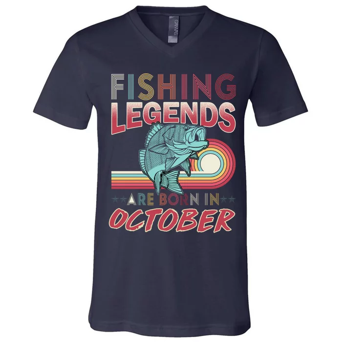 Fishing Legends Are Born In October V-Neck T-Shirt