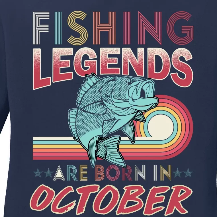 Fishing Legends Are Born In October Ladies Long Sleeve Shirt