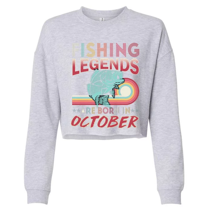 Fishing Legends Are Born In October Cropped Pullover Crew