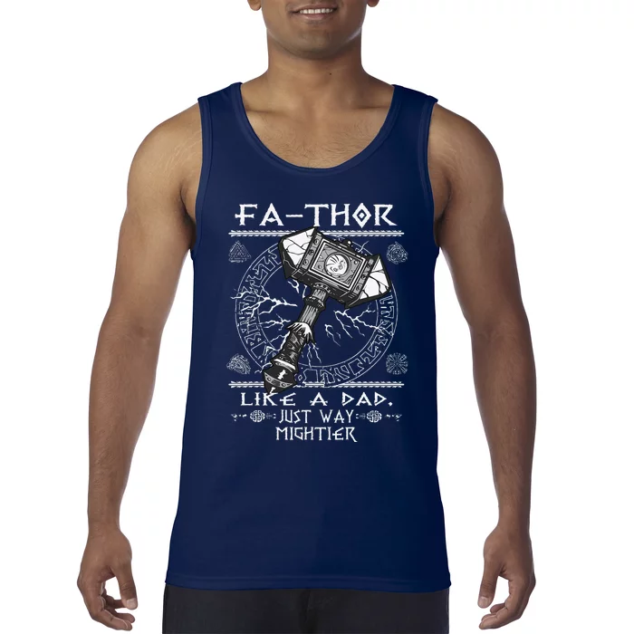 Fathor Like A Dad Just Way Mightier Fathers Day Viking Gift Tank Top