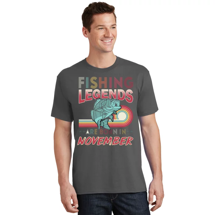 Fishing Legends Are Born In November T-Shirt