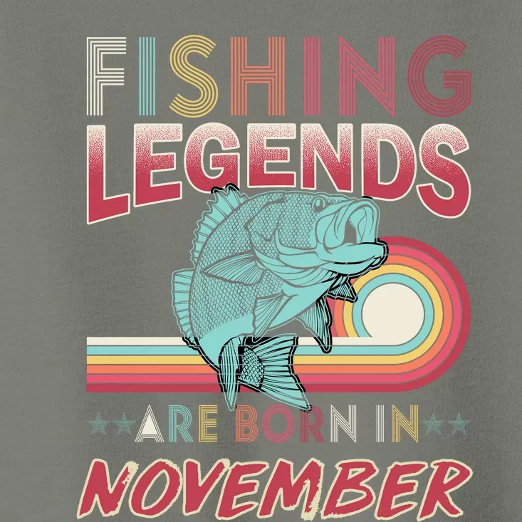 Fishing Legends Are Born In November Toddler T-Shirt