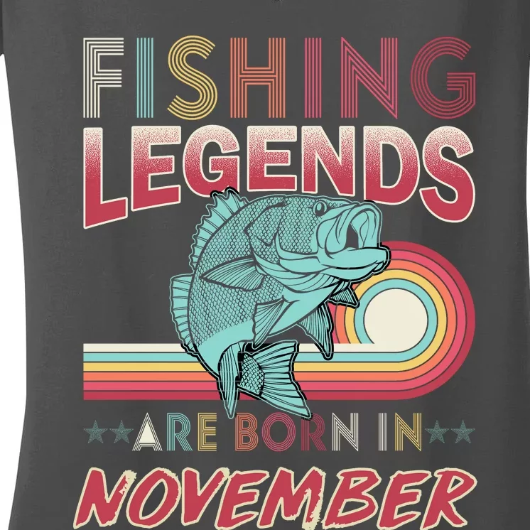 Fishing Legends Are Born In November Women's V-Neck T-Shirt