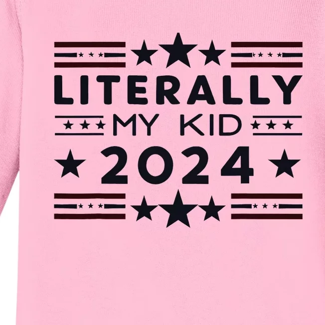 Funny Literally Anyone Else 24 Yes Literally 2024 Baby Long Sleeve Bodysuit