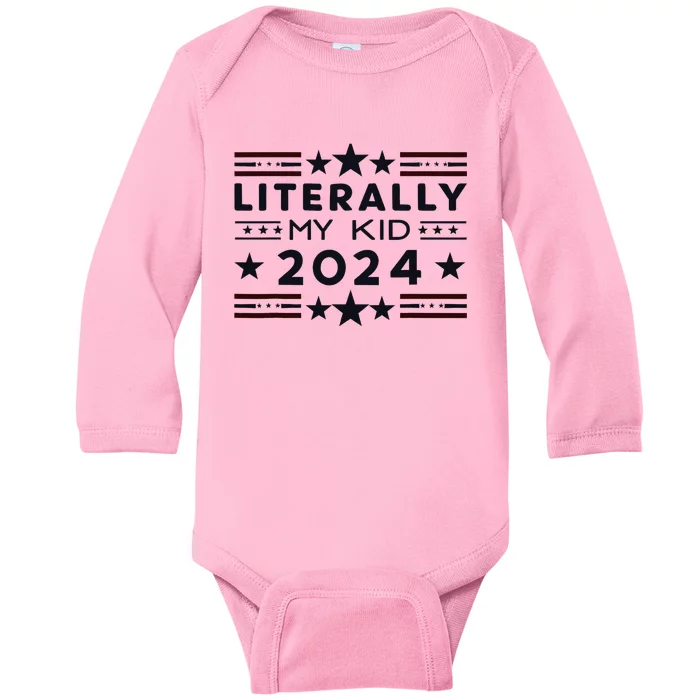 Funny Literally Anyone Else 24 Yes Literally 2024 Baby Long Sleeve Bodysuit