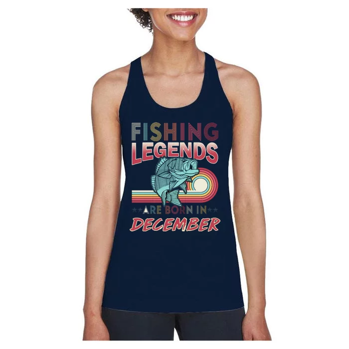 Fishing Legends Are Born In December Women's Racerback Tank